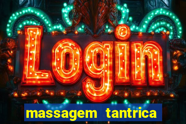 massagem tantrica em porto alegre